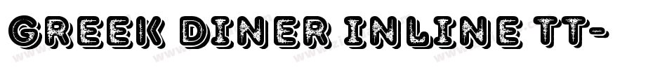 Greek Diner Inline TT字体转换
